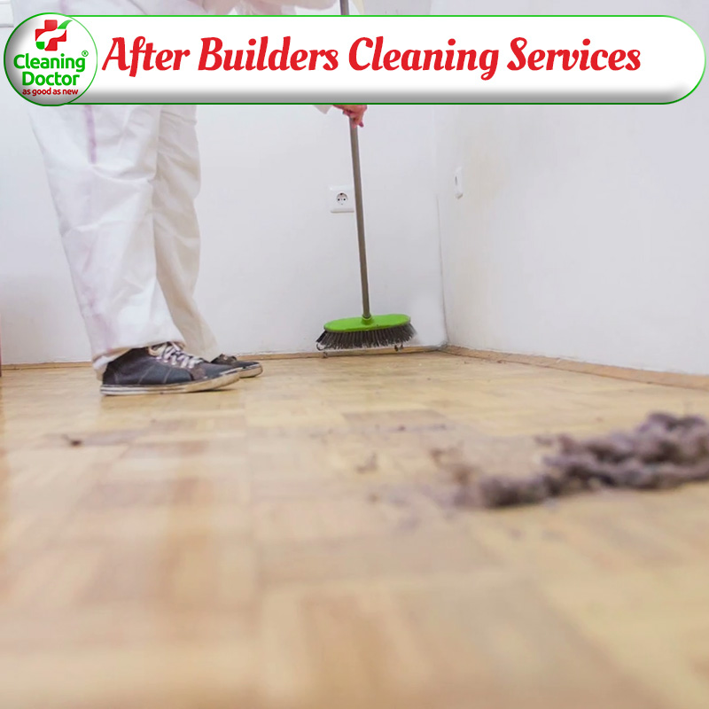 Cleaning Doctor After Builders Cleaning Services
