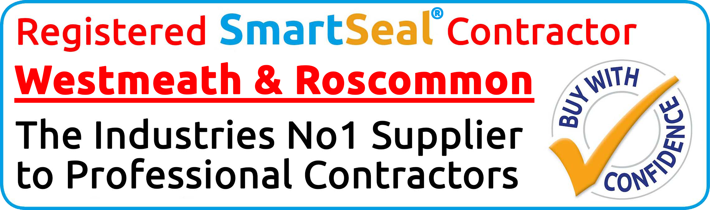 Registered SmartSeal Contractor Westmeath & Roscommon